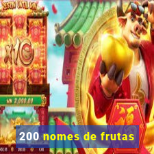 200 nomes de frutas